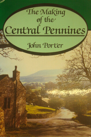 Cover of Making of the Central Pennines