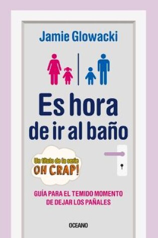 Cover of Es Hora de IR Al Baño