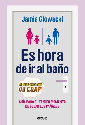 Book cover for Es Hora de IR Al Baño
