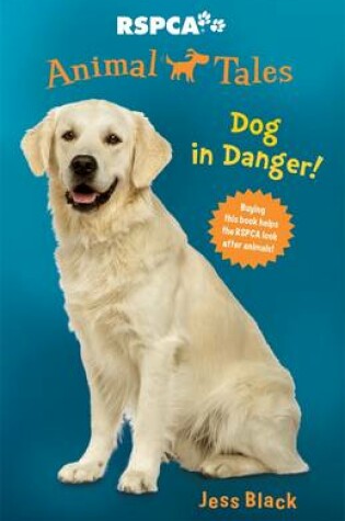 Cover of Animal Tales 5: Dog in Danger!