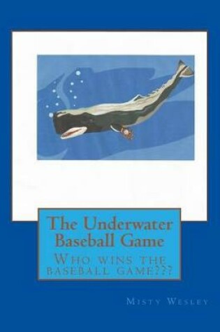 Cover of The Underwater Baseball Game