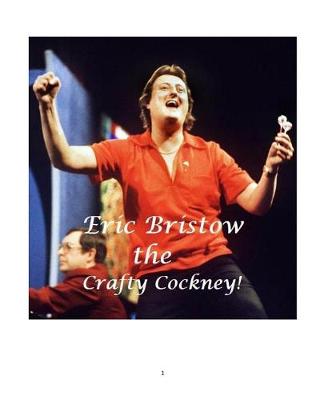 Book cover for Eric Bristow - The Crafty Cockney!