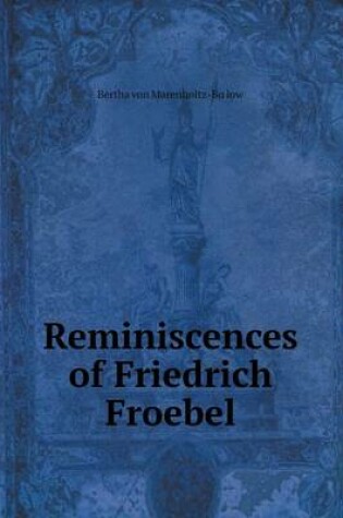 Cover of Reminiscences of Friedrich Froebel