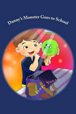 Cover of Danny's Monster Goes to School