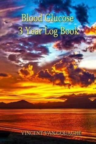 Cover of Blood Glucose 3 Year Log Book