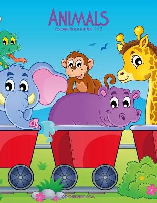 Cover of Animals Coloring Book for Kids 1 & 2