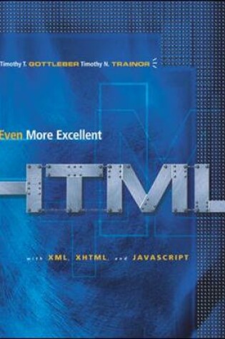Cover of Even More Excellent HTML with Reference Guide