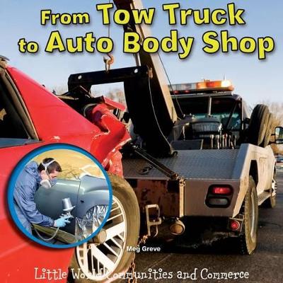 Cover of From Tow Truck to Auto Body Shop