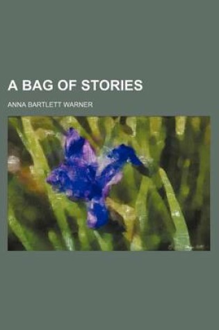 Cover of A Bag of Stories