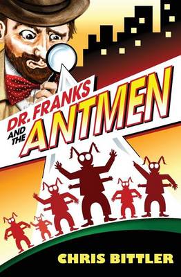 Cover of Dr. Franks and the Antmen