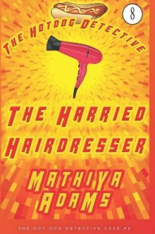 Cover of The Harried Hairdresser