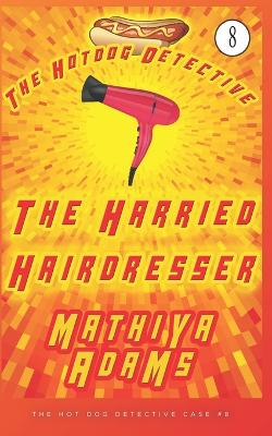 Cover of The Harried Hairdresser