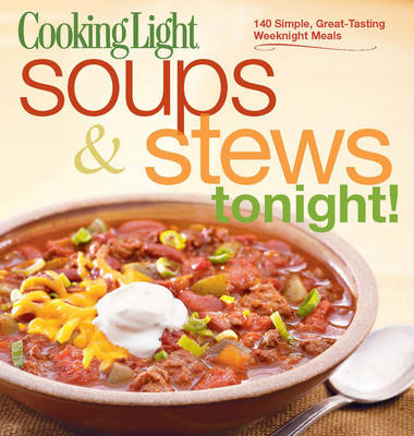 Book cover for Cooking Light Soups & Stews Tonight!