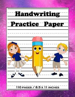 Book cover for Handwriting Practice Paper 110 pages/8.5x11 inches