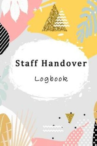 Cover of Staff Handover Logbook