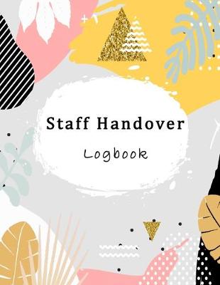 Book cover for Staff Handover Logbook