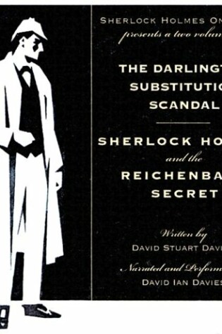Cover of The Darlington Substitution Scandal/Sherlock Holmes and the Reichenbach Secret