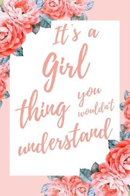 Book cover for It's a Girl Thing You Wouldn't Understand