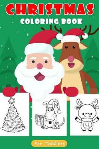 Cover of Christmas Coloring Book For Toddlers