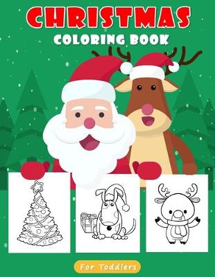 Book cover for Christmas Coloring Book For Toddlers