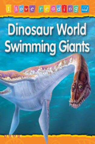 Cover of Dinosaur World Swimming Giants