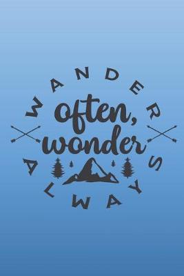 Book cover for Wander often. Wonder always.