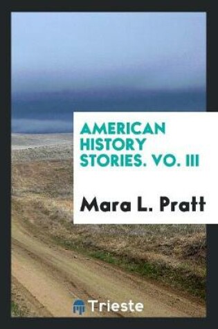 Cover of American History Stories. Vo. III