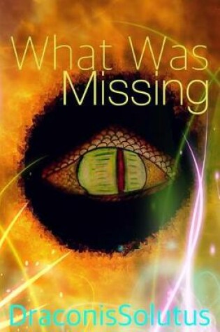 Cover of What Was Missing