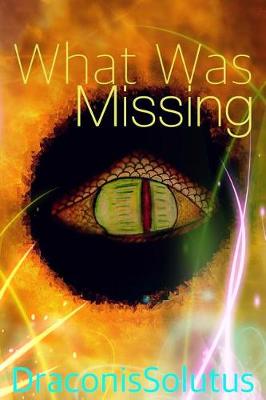 Book cover for What Was Missing