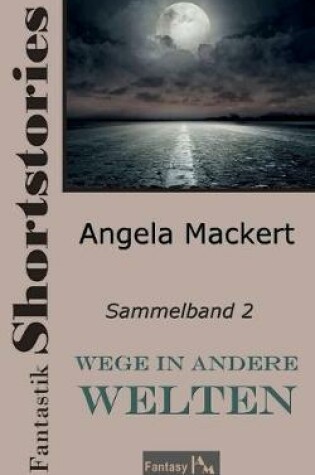 Cover of Wege in andere Welten