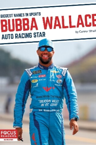 Cover of Biggest Names in Sports: Bubba Wallace: Auto Racing Star