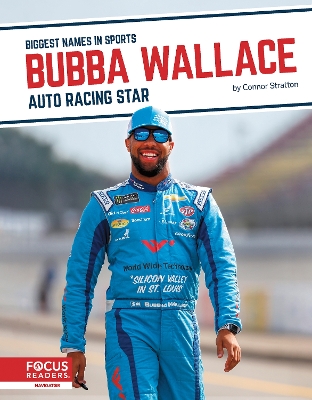 Book cover for Biggest Names in Sports: Bubba Wallace: Auto Racing Star