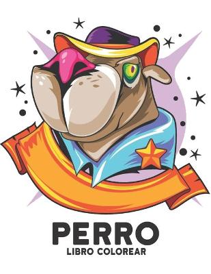 Book cover for Perro Libro Colorear