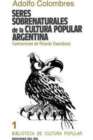 Cover of Seres Sobrenaturales De La Cultura Popular Argentina