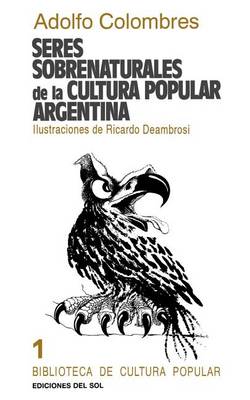 Book cover for Seres Sobrenaturales De La Cultura Popular Argentina