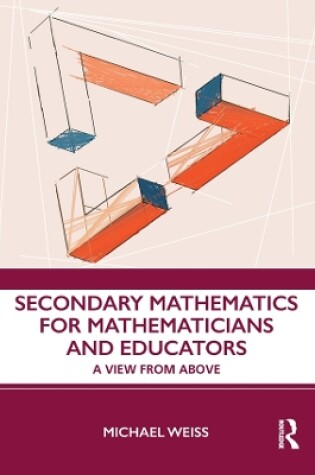 Cover of Secondary Mathematics for Mathematicians and Educators