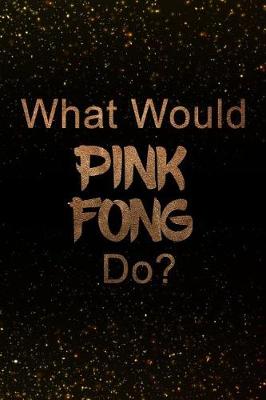 Book cover for What Would Pinkfong Do?