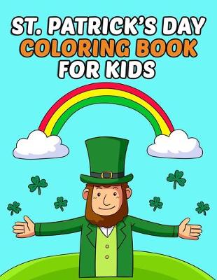 Book cover for St Patrick's Day Coloring Book For Kids
