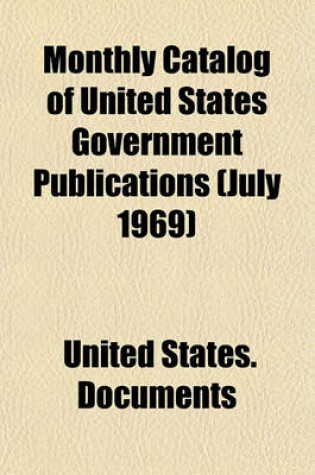 Cover of Monthly Catalog of United States Government Publications (July 1969)