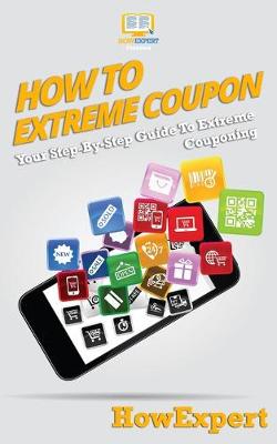 Book cover for How To Extreme Coupon