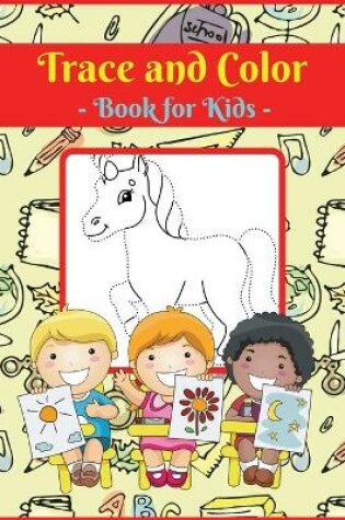 Cover of Trace and Color Book for Kids V3