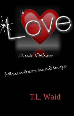 Book cover for Love and Other Misunderstandings