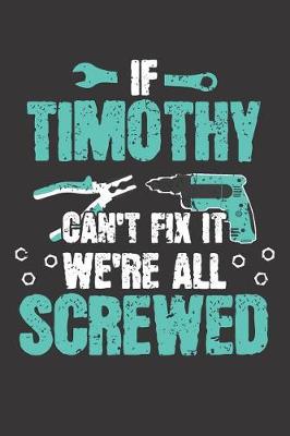 Book cover for If TIMOTHY Can't Fix It