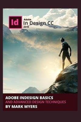 Book cover for Adobe Indesign Basics and Advanced Design Techniques