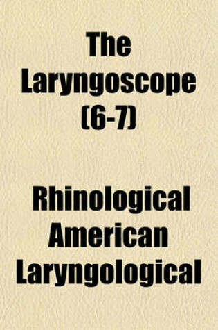 Cover of The Laryngoscope (6-7)