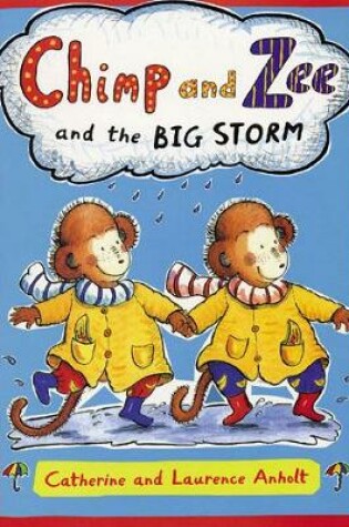 Cover of Chimp and Zee and the Big Storm