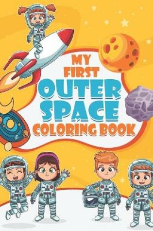 Cover of My First Outer Space Coloring Book