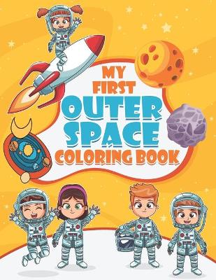 Book cover for My First Outer Space Coloring Book
