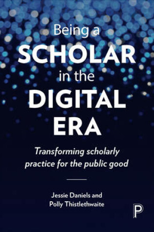 Cover of Being a Scholar in the Digital Era