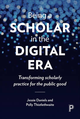 Book cover for Being a Scholar in the Digital Era